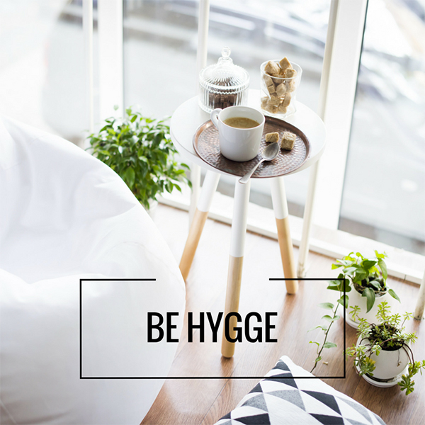 Be hygge